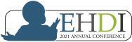 2021 EHDI Virtual Conference